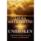 Unbroken: A World War II Story of Survival, Resilience, and Redemption - Hardcover
