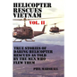 Helicopter Rescues Vietnam Vol II - Paperback