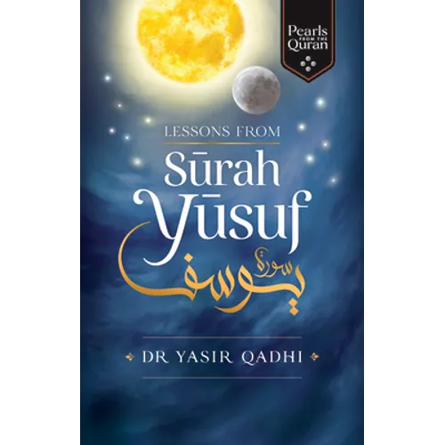 Lessons from Surah Yusuf - Paperback