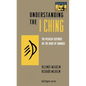 Understanding the I Ching: The Wilhelm Lectures on the Book of Changes - Paperback