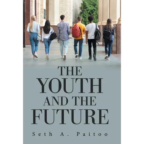The Youth and the Future - Hardcover