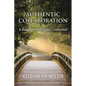 Authentic Collaboration: A Bridge to Meaningful Connection - Paperback
