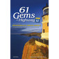 61 Gems on Highway 61: Your Guide to Minnesota's North Shore, from Well-Known Attractions to Best-Kept Secrets - Hardcover