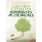 Long-Term Success for Experienced Multilinguals - Paperback