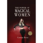 The Power of Magical Women - Paperback