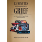 15 Minutes of Unpacking Our Grief: Daily Conversations to Support Healing on Your Grief Journey - Paperback