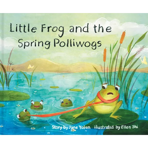 Little Frog and the Spring Polliwogs - Hardcover
