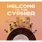 Welcome to the Cypher - Hardcover
