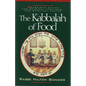 The Kabbalah of Food: Conscious Eating for Physical, Emotional, and Spiritual Health - Paperback