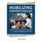 Mobilizing Opportunities: The Evolving Latino Electorate and the Future of American Politics - Hardcover
