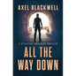 All the Way Down - Paperback