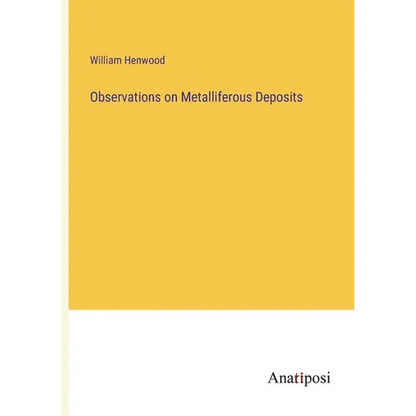 Observations on Metalliferous Deposits - Paperback