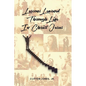 Lessons Learned Through Life In Christ Jesus - Paperback