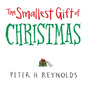 The Smallest Gift of Christmas - Hardcover