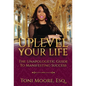 Uplevel Your Life: The Unapologetic Guide to Manifest Success - Hardcover