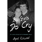 Big Girls Do Cry: A Memoir - Paperback