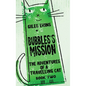 Bubbles's Mission - Hardcover