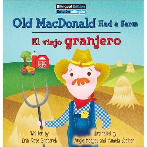 Old MacDonald Had a Farm / El Viejo Granjero - Library Binding