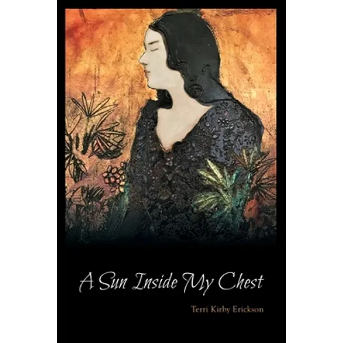 A Sun Inside My Chest - Paperback