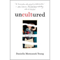 Uncultured: A Memoir - Library Binding