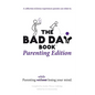 The Bad Day Book Parenting Edition - Paperback