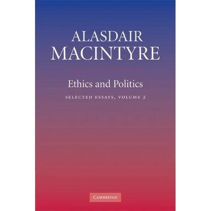 Ethics and Politics: Volume 2: Selected Essays - Paperback