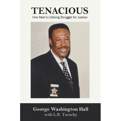 Tenacious: One Man's Lifelong Struggle for Justice - Paperback