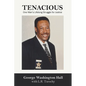 Tenacious: One Man's Lifelong Struggle for Justice - Paperback