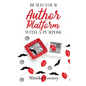 Build Your Author Platform with a Purpose: Marketing Strategies for Writers - Hardcover