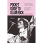 Pocket Guide to Glam Rock - Paperback
