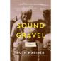 The Sound of Gravel: A Memoir - Paperback