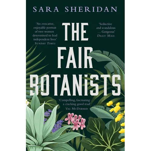 The Fair Botanists: Could One Rare Plant Hold the Key to a Thousand Riches? - Paperback