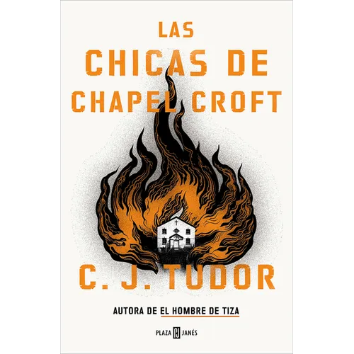 Las Chicas de Chapel Croft / The Burning Girls - Paperback
