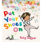 Put Your Shoes on - Hardcover