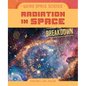Radiation in Space - Library Binding