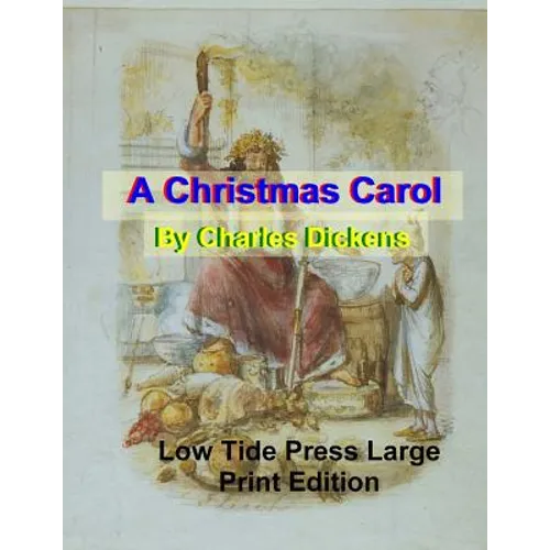 A Christmas Carol: Low Tide Press Large Print Edition - Paperback