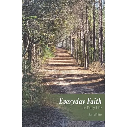 Everyday Faith for Daily Life - Paperback