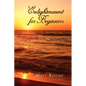 Enlightenment for Beginners - Paperback