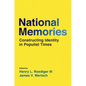 National Memories: Constructing Identity in Populist Times - Hardcover