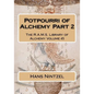 Potpourri of Alchemy Part 2 - Paperback