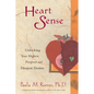 Heart Sense: Unlocking Your Highest Purpose and Deepest Desires - Paperback
