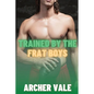 Trained by the Frat Boys - Paperback
