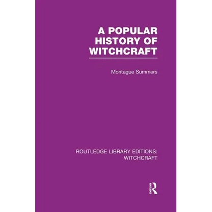 A Popular History of Witchcraft (Rle Witchcraft) - Paperback