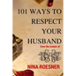 101 Ways to Respect Your Husband: A Respect Dare Journey - Paperback