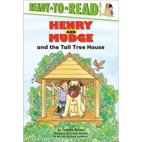 Henry and Mudge and the Tall Tree House: Ready-To-Read Level 2 - Hardcover