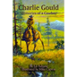 Charlie Gould: Memories of a Cowboy - Paperback
