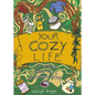 Your Cozy Life: DIY Nesting Skills for a Sustainable Home - Hardcover