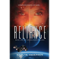 Reliance: Book One of the Reliance Trilogy - Paperback