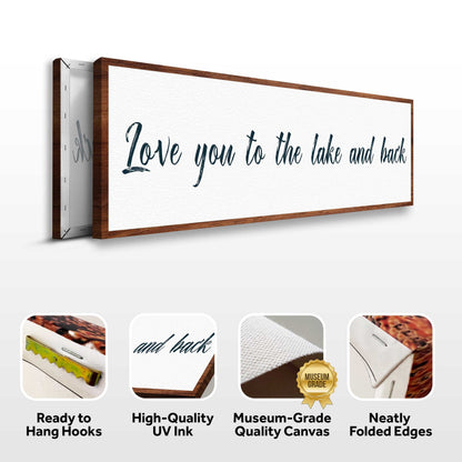 Love You To The Lake And Back Sign II