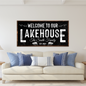 Welcome To Our Lakehouse Sign